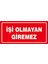 Çağ Işi Olmayan Giremez. Sticker 12X25 cm Etiket 1