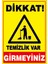 Çağ Dikkat Temizlik Var Girmeyiniz. Sticker 25X35 cm Etiket 1