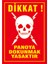 Çağ Dikkat Panoya Dokunmak Yasaktır. 3 mm Dekota Uyarı Levhası 25X35 cm 1