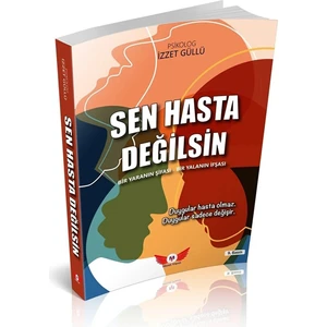 Sen Hasta Değilsin - İzzet Güllü