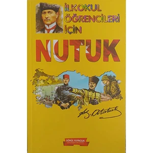 İlkokul Öğrencileri için Nutuk - Mustafa Kemal Atatürk