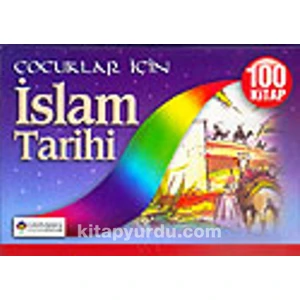 Çocuklar Için Islam Tarihi - 100 Kitap (2. Hamur)