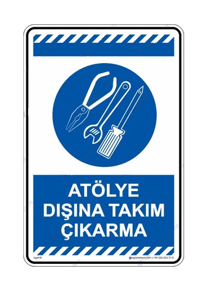 Atölye Dışına Takım Çıkartma - Kompozit Fosforlu - Uyarı Levhası