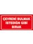 Çağ Çevreni Bulmak Istediğin Gibi Bırak. 3mm Dekota Uyarı Levhası 25X35 cm 1