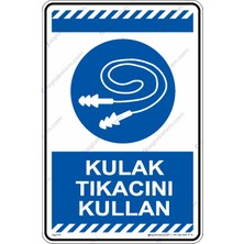 İsg Tabelam 25x35cm/kompozit/Kulak Tıkacını Kullan