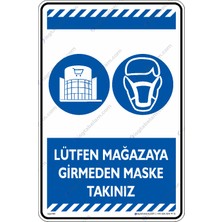 İsg Tabelam 25x35cm/kompozit/Lütfen Mağazaya Girmeden Maske Takınız