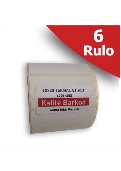 60X20 Termal Etiket | 6 Rulo Barkod Etiketi