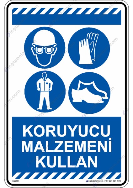 Koruyucu Malzemeni Kullan - Uyarı Levhası