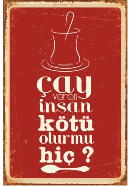 Çay Veren Insan Kötü Olur Mu Hiç Leyla ile Mecnun Retro Vintage Ahşap Poster