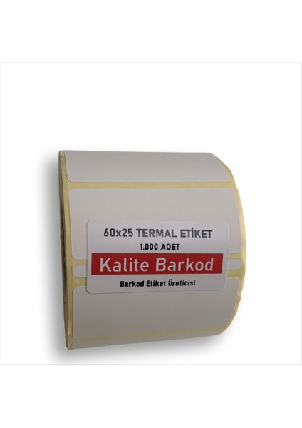 60X25 Termal Etiket | Rulo Barkod Etiketi