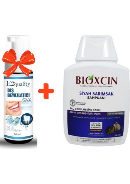 E2'Quality Diş Beyazlatıcı Köpük + Bioxcin Siyah Sarımsak Şampuanı 300 Ml