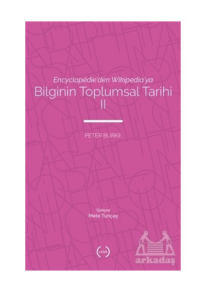 Bilginin Toplumsal Tarihi 2