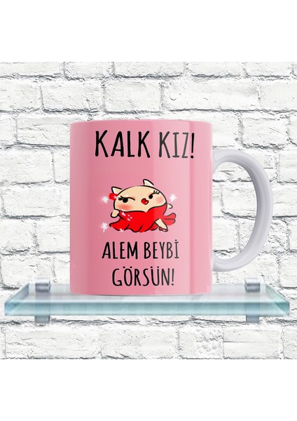 Alem Beybi Görsün Yazılı %100 Porselen Kupa