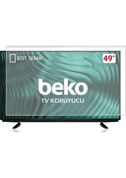 Beko B49L66525W Tv Ekran Koruyucu - Beko 49" Inç 123 Ekran Koruma Paneli B49L 6652 5W modelleri