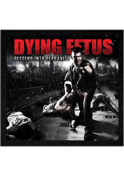 Dying Fetus Descend Into Depravity Albüm Arma Peç Patch Yama
