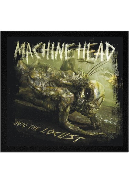 Machine Head Unto The Locust Albüm Arma Peç Patch Yama