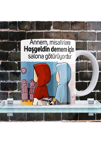 Annem Ben ve Misafirler Baskılı %100 Porselen Kupa