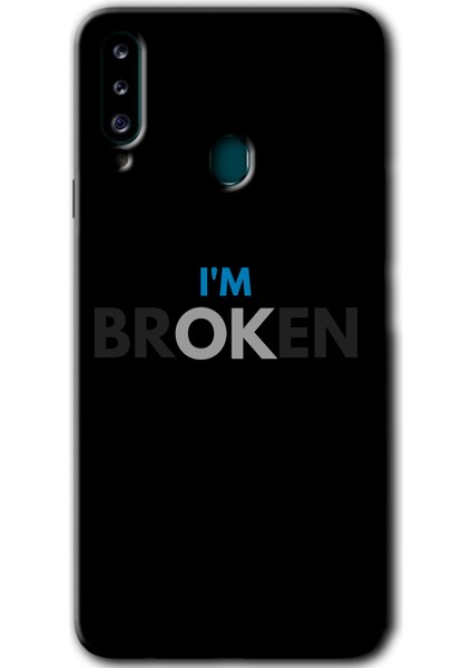 Samsung Galaxy A20S Kılıf Hd Desen Baskılı Arka Kapak - Im Broken