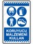 Koruyucu Malzemeni Kullan - Uyarı Levhası 1