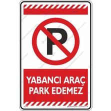 İsg Tabelam 25x35cm/Etiket/Yabancı Araç Park Edemez