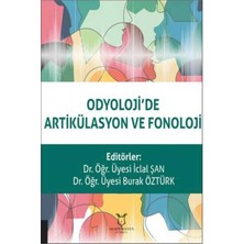 Akademisyen Kitabevi İclal Şan Odyoloji’de Artikülasyon ve Fonoloji Kitabı 229 Sayfa Türkçe Eğitim İçeriği