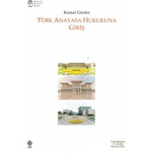 Türk Anayasa Hukukuna Giriş - Kemal Gözler