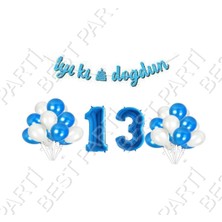 Best Parti Iyiki Doğdun Yazılı Banner 13 Yaş Mavi Balon Seti Doğum Günü
