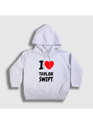 Presmono Unisex Çocuk Beyaz I Love Taylor Swift Kapüşonlu Sweatshirt