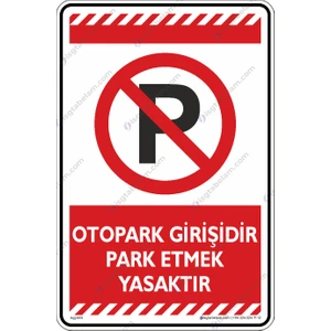 Otopark Girişidir Park Etmek Yasaktır/25x35cm/dekota