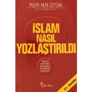 İslam Nasıl Yozlaştırıldı - Bütün Eserleri 31