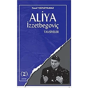Aliya Izzetbegoviç - Tavsiyeler
