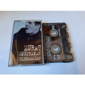 Murat Göğebakan Ben Sana Aşık Oldum Cam Baskı Kaset