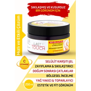 Last Touch Anti Selülit Jel ve Çatlak Karşıtı 250 ml C Vitaminli