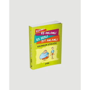 Yuva Yayınları Resimli Eş Anlamlı Eş Sesli Zıt Anlamlı Kelimeler Sözlüğü