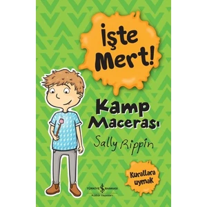 İşte Mert Kamp Macerası - Sally Rippin