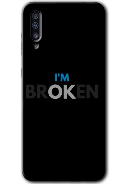 Samsung Galaxy A70S Kılıf Hd Desen Baskılı Arka Kapak - Im Broken