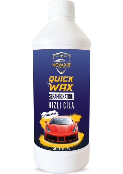 Quick Wax HIZLI CİLA Seramik Katkılı, 500 mL NvQW500 Hidrofobik, Ultra Parlaklık