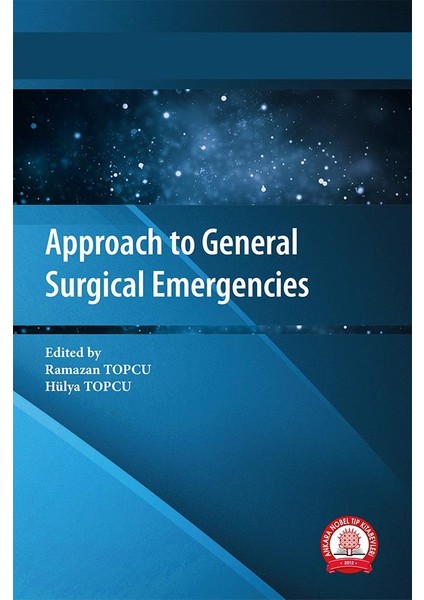 Approach To General Surgical Emergencies - Ramazan Topcu