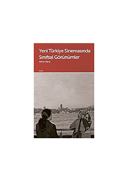 Yeni Türkiye Sinemasında Sınıfsal Görünümler