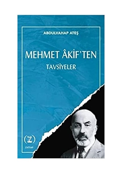 Mehmet Akif'ten Tavsiyeler