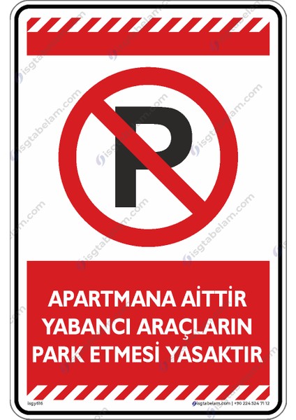 Apartmana Aittir Yabancı Araçların Park Edemesi Yasaktır/35x50cm/Etiket
