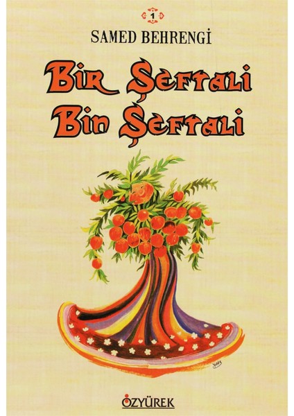 Bir Şeftali Bin Şeftali