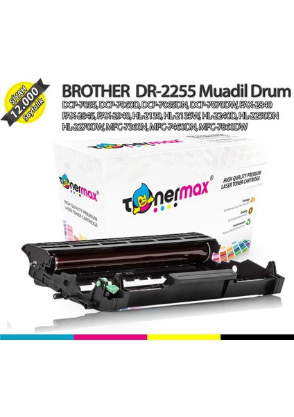 Brother DR-2255 Drum Ünitesi / Brother DCP-7065DN Muadil Drum Ünitesi