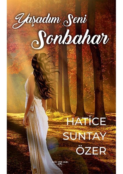 Yaşadım Seni Sonbahar