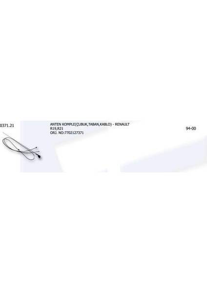 Anten Komple (Çubuk Taban Kablo) Renault R19- R21 7702127371