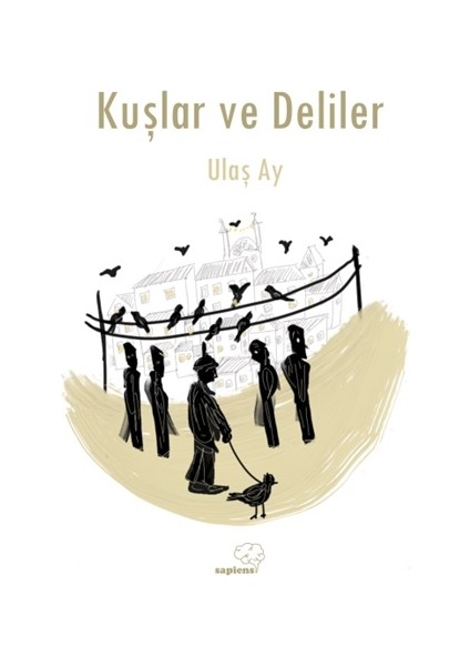 Kuşlar ve Deliler