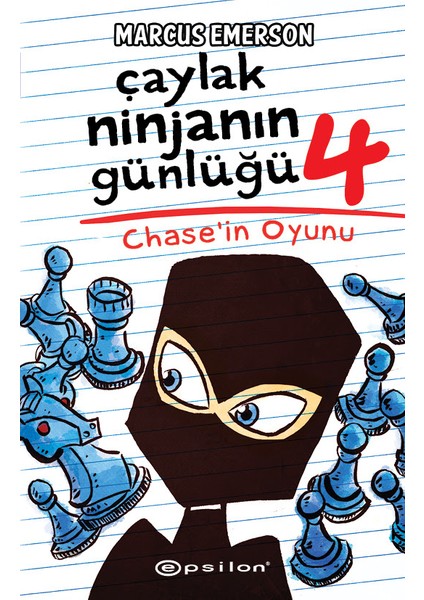 Çaylak Ninjanın Günlüğü 4 - Chase’ın Oyunu - Marcus Emerson