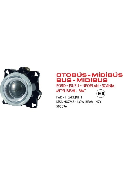 Far Kısa Hüzme Ford Kargo-Isuzu Turkuaz -Scanıa Otobüs (2003›) E9 Belgeli