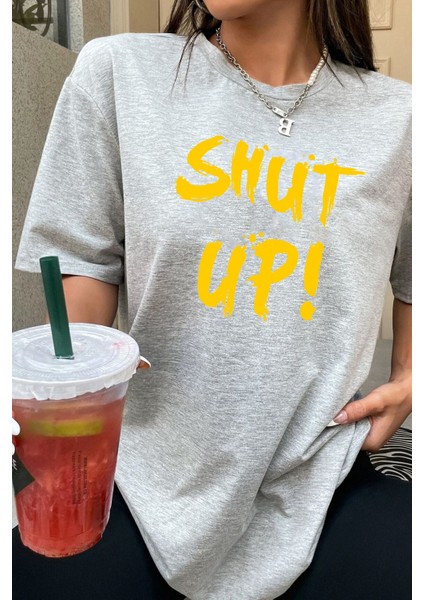 Shut Up Baskılı Tasarım Tshirt