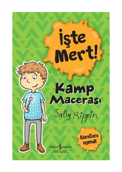 İşte Mert Kamp Macerası - Sally Rippin